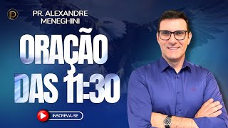 ORAÇÃO DAS 11H30 [upl. by Dlaniger]