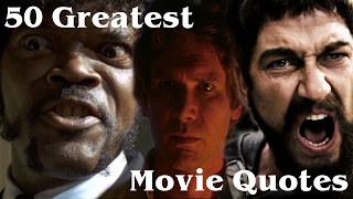 50 Greatest Movie Quotes of All Time [upl. by Neiht]