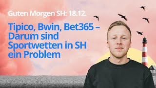 1812 Tipico Bwin Bet365 – Darum sind Sportwetten in SH ein Problem [upl. by Aibonez]