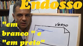 Endosso quotem brancoquot e quotem pretoquot  É isso [upl. by Llennoc]