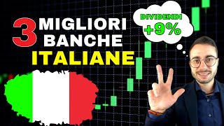 LE 3 MIGLIORI BANCHE ITALIANE PER INVESTIRE in azioni con dividendi alti [upl. by Terry]