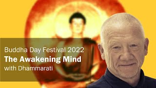 Buddha Day Festival 2022 The Awakening Mind  Dhammarati [upl. by Schwerin]