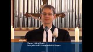 Gloria  Gottesdienst aus der Evangelischen Kirchengemeinde Aldingen [upl. by Cleon786]