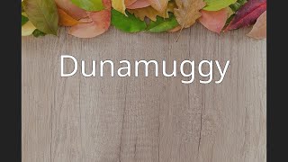 Dunamuggy [upl. by Notreve]