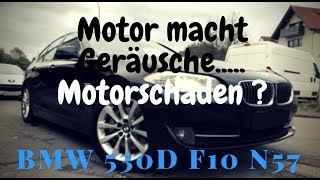 BMW 530d F10 N57 180KW 245HP  startet schlecht läuft unruhig und mach Geräusche  Motorschaden [upl. by Nosro829]