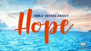 Bible Verses About Hope  Hope Scriptures [upl. by Verlee73]