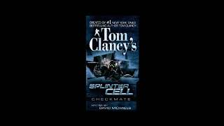 Tom Clancys Splinter Cell Checkmate Full Unabridged Audiobook [upl. by Iramaj]