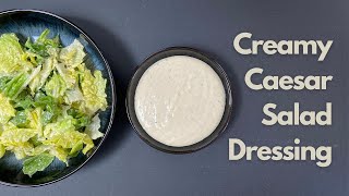 Simple Creamy Caesar Salad Dressing  How to Make Caesar Salad Dressing at Home  Easy Cesar Salad [upl. by Killian877]