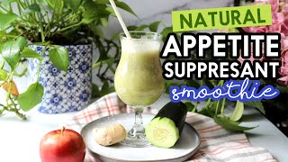 NATURAL Appetite Suppressant Smoothie [upl. by Yllehs]