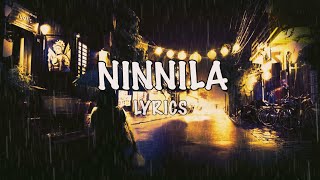 NINNILA lyrics  Telugu  Telugu songs [upl. by Ronna]