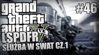 GTA 5 LSPDFR 46  Służba w SWAT 13 [upl. by Annayi]