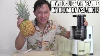 How to Juice a Pineapple in the Omega VSJ 843 or other Vertical Slow Juicers [upl. by Scoville352]