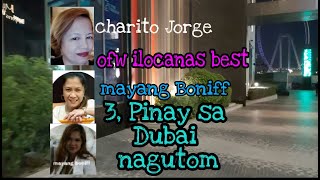 charito Jorge OFW ILOKANAS BESTMayang Boniff 3Pinas sa Dubai nagutomKain pa more [upl. by Joellen]