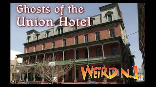 Ghosts of the Haunted Hotel – Weird NJ [upl. by Kcuhc]