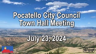 Pocatello City Council Town Hall 07 23 24 [upl. by Latsyek]