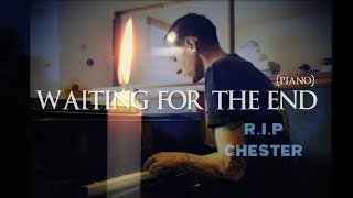 Waiting for the End  Piano Version RIP Chester Bennington [upl. by Hillary]