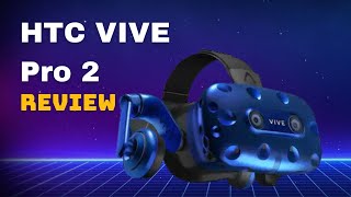 HTC VIVE Pro 2 Best VR Headsets 2023 Review [upl. by Covell]