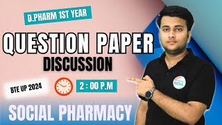 Social Pharmacy  BTE UP 2024  Question Paper Discussion  DPharma 1 Year socialpharmacy bteup [upl. by Kcirdorb73]