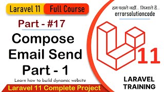 Laravel 11 Full Course  17 Compose Email Send Part 1 [upl. by Noived]