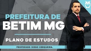 Concurso Prefeitura de Betim Plano de Estudos [upl. by Fiel]