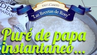 Pure de papa instantáneo  Las recetas de Rosy [upl. by Rose]