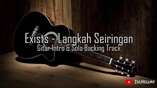 Exists  Langkah Seiringan Intro Dan Solo Backing Track [upl. by Geaghan514]