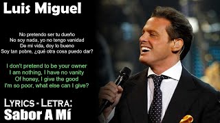 Luis Miguel  Sabor A Mí Lyrics SpanishEnglish EspañolInglés [upl. by Reena]