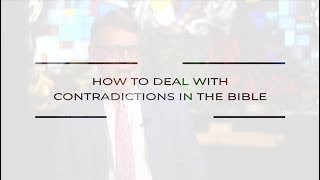 How to Deal With Contradictions in the Bible [upl. by Enimzzaj999]