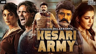 Kesari Army 2024 New Released Full Hindi Dubbed Movie  Nandamuri Balakrishna Kajal Agarwal [upl. by Horst]