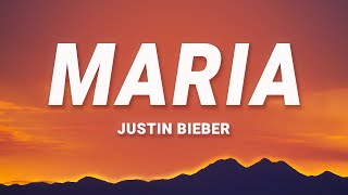 Justin Bieber  Maria Lyrics [upl. by Ellehciram]