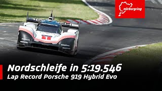 369 kmh on the Nordschleife  Lap Record Porsche 919 Hybrid Evo [upl. by Leirbma]