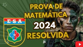 Prova da ESA de Matemática 2024 resolvida [upl. by Lucio]