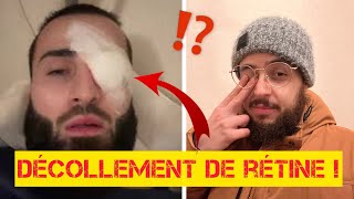 Décollement de rétine  Le cas du youtubeur IbraTV  une déficience visuelle brutale [upl. by Wendeline]