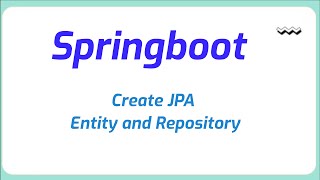 How to create jpa entity and repository in spring boot  JPA  Java Programming [upl. by Bryant]