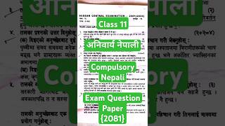 Compulsory Nepali  Class 11 Exam Question Paper 2081 [upl. by Eelanej]