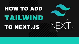 How to Add Tailwind to Nextjs [upl. by Eki]