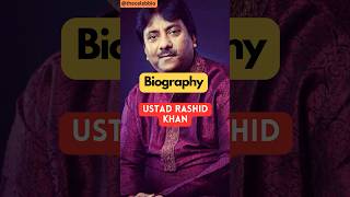 Rashid Khan Death Age Biography Songs Ustad Musician Wife Cancer Death Reason Children Bio [upl. by Orwin]