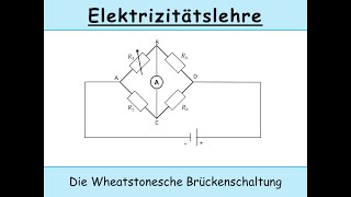 Wheatstonesche Brückenschaltung elektrischer Widerstand  Brückenschaltung [upl. by Nho16]