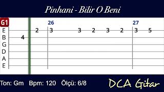 Pinhani  Bilir O Beni  Gitar Tab  Gitar Dersi [upl. by Leeban]