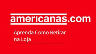 Lojas americanas  Comprar Online e Retirar na loja [upl. by Leesa]