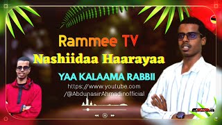 New Nashiidaa Haarayaa quotRammee TV quot YAA KALAAMA RABBII Abdunaasirahmadinofficial [upl. by Lewes]