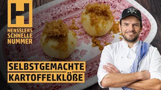 Schnelles Selbstgemachte Kartoffelklöße Rezept von Steffen Henssler [upl. by O'Driscoll]