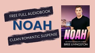 Romance Audiobooks  Full Length Narrator  Noah  Clean Romantic Suspense [upl. by Acirfa]