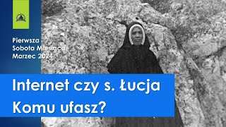 Internet czy S Łucja Komu ufasz  homilia 02 marca 2024 [upl. by Ceevah]