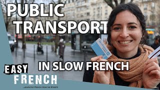 Public Transport in Paris in Slow French  Super Easy French 155 [upl. by Masera35]