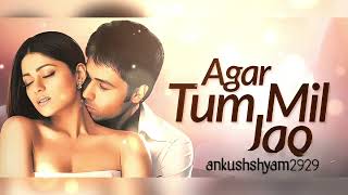 AGAR TUM MIL JAO SONG ZEHER MOVIEEMRAAN HASHMI MOVIE SONG [upl. by Heim]