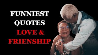 The Funniest Quotes in Everyday Life   Hilarious Quotes on Love and Friendship  Part 3 [upl. by Pavlish]