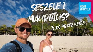 Seszele i Mauritius Tylko przez Kenię [upl. by Oxford]