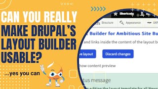 Can You Really Make Drupals Layout Builder Usable [upl. by Sumetra867]