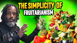 The Simplicity of Fruitarianism  With Kev Ramon [upl. by Gainor]